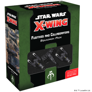 Star Wars X-Wing 2.0: Fugitives and Collaborators