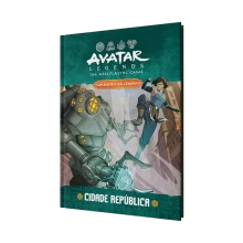 Avatar Legends RPG: Cidade da República (Suplemento)