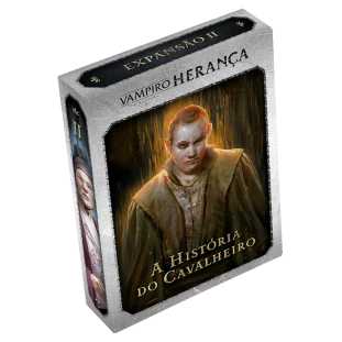 Vampiro – Herança – A História do Cavaleiro - Exp. 3