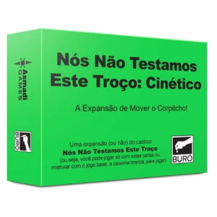 Nós Não Testamos Este Troço: Cinético