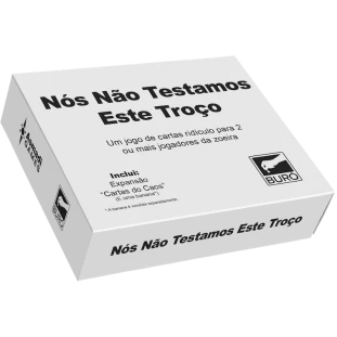 Nós Não Testamos Este Troço