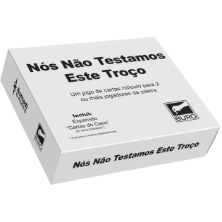 Nós Não Testamos Este Troço